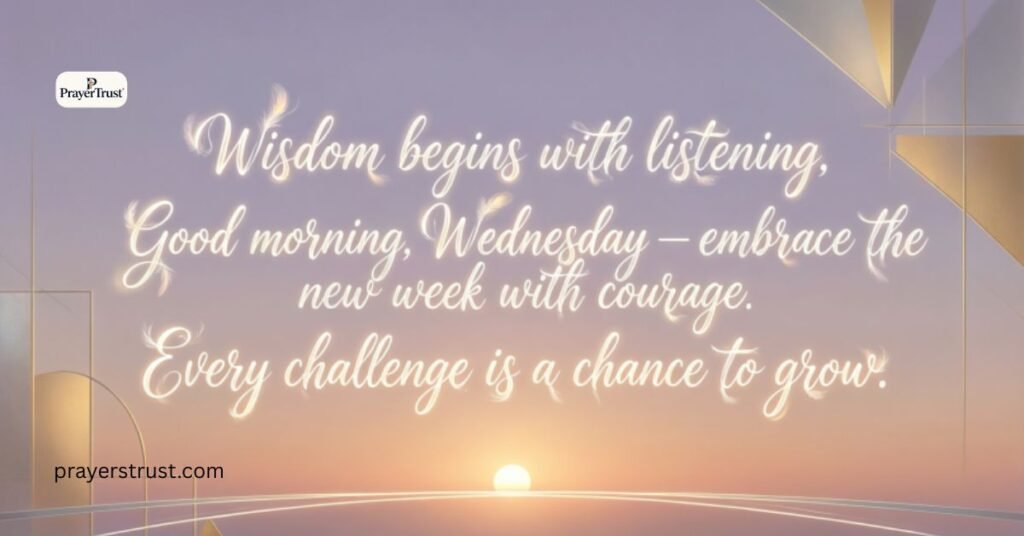 wisdom good morning wednesday inspirational quotes