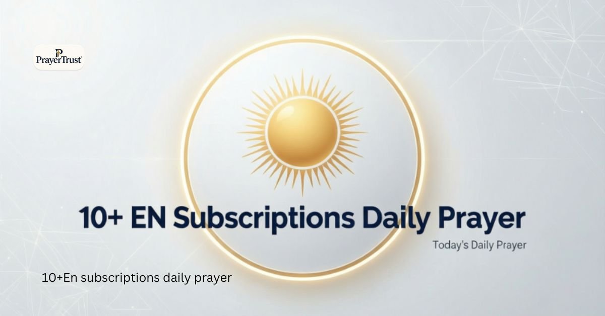 10+En subscriptions daily prayer Today's Daily Prayer