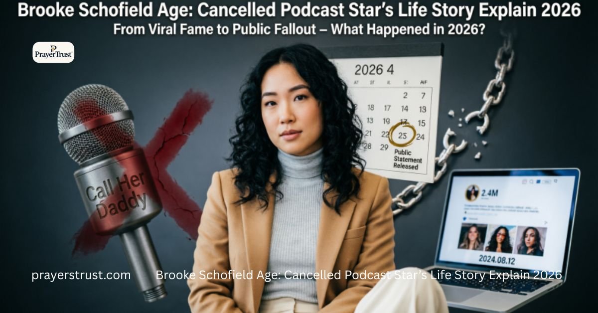 Brooke Schofield Age: Cancelled Podcast Star’s Life Story Explain 2026